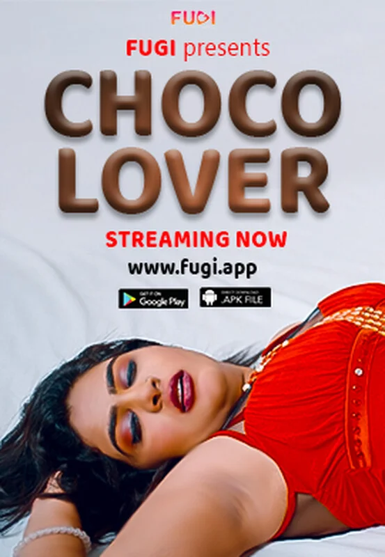 Choco Lover (Uncut) Fugi App Latest Video Download 2023