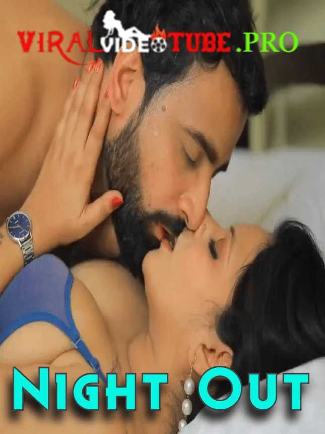 Night Out S01 Hindi Hot Webseries VVT Originals 2023 Download Links