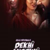 Dekhi Andekhi Part-1 Ullu Webseries 2023 Download