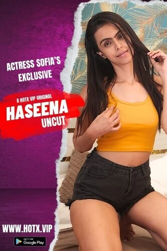 Haseena Solo Uncut Sofiya Shaikh Nude HotX Ott Video 2023