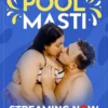 Pool Masti Episode 3 Uncut Mojflix Video 2023