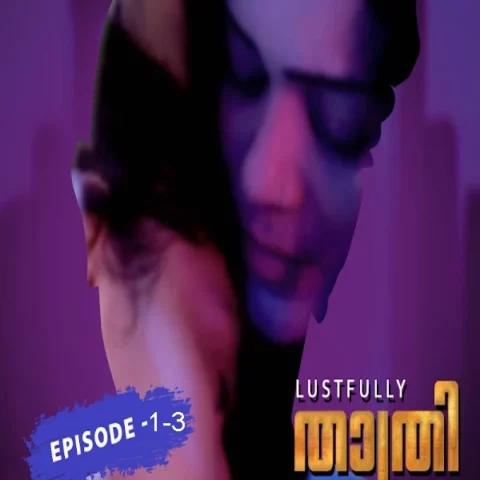 Thathri Live Season 1 Malayalam Kattu Kozhi Hot Webseries 2023