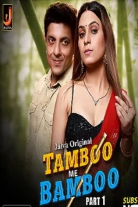 Tambu Me Bambu S01 Part 1 Jalva App 2024