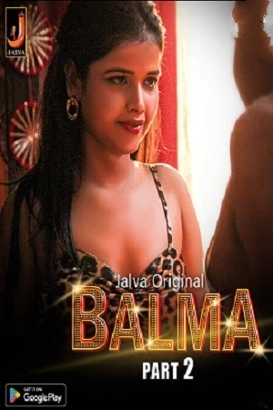 Balma Part 2 Season 1 Jalva App Webseries 2024