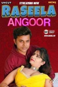 Raseela Angoor Neonx Uncut Video 2024