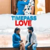 Timepass Love S1 EP1-2 Veetv App Hindi Webseries 2024